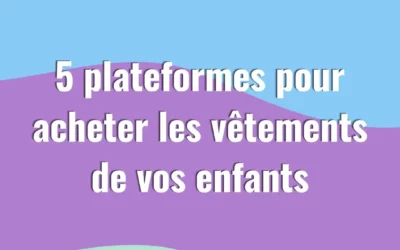 Les 5 meilleures plateformes pour acheter des vêtements pour enfants et bébés de seconde main